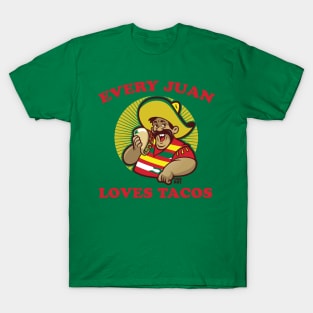 EVERY JUAN loves tacos T-Shirt